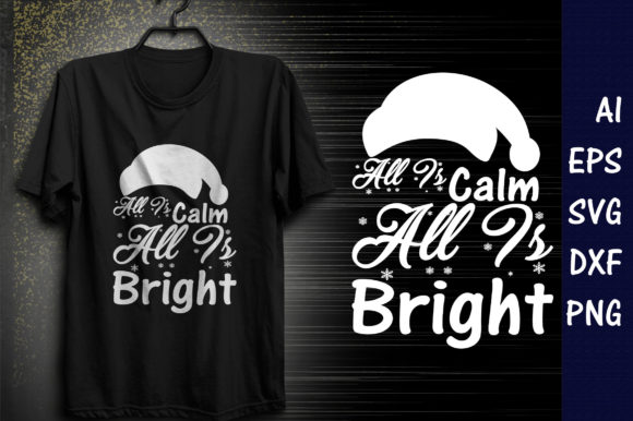 Christmasr Quote Design, All is Calm, Al