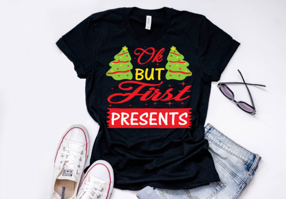 Christmasr Quote Design, Ok, but First P — Graphics & T-Shirt Designs