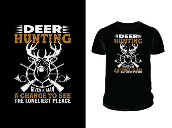 Deer Hunting Gives a Man Graphics & Print Templates