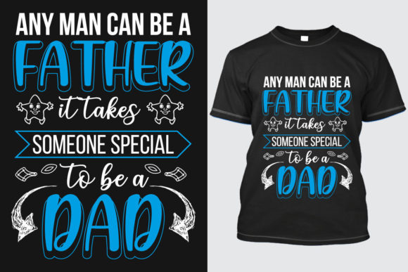 Father's Day T-Shirt Design 7: Graphics & T-Shirt Designs
