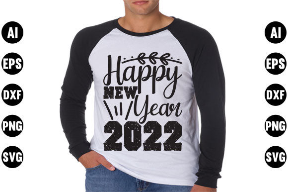 Happy New Year Quote Design Graphics T-Shirt Designs