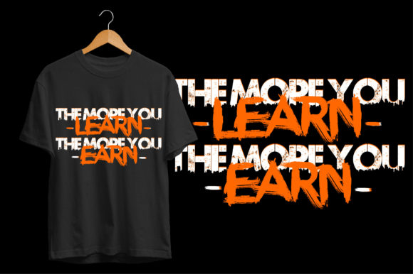 The More You Learn the More You Earn