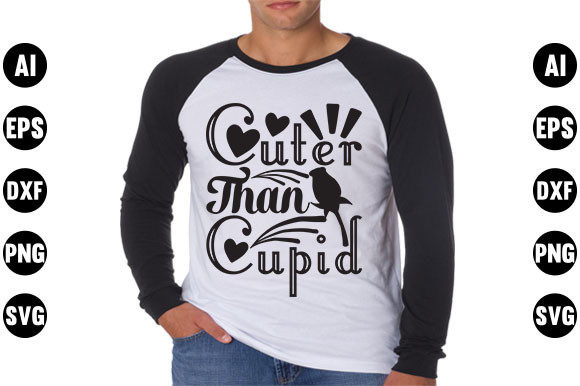 Valentine's Day Quote Design, Cuter Than Cupid