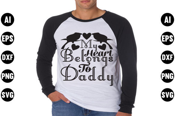 Valentine's Day Quote Design, My Heart Belongs to Daddy
