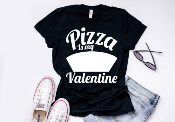 Valentine's Day Quote Design, Pizza is Graphics