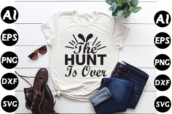 Winter Quote Design, the Hunt is Over: Graphics for T-Shirt Designs